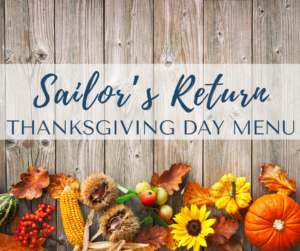 Sailor's Return Thanksgiving Menu